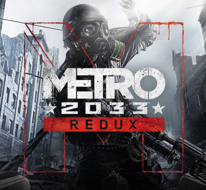 Metro 2033 redux